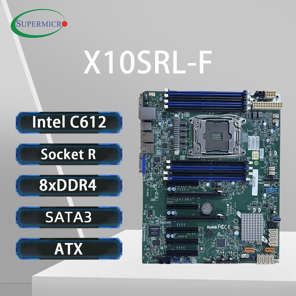 E5 2699 V4 - Supermicro X10SRL-F C612 Motherboard LGA 2011-3